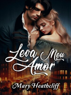 cover image of Leva Meu Amor